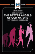 An Analysis of Steven Pinker's the Better Angels of Our Nature: Why Violence Has Declined