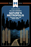 An Analysis of William Cronon's Nature's Metropolis: Chicago and the Great West