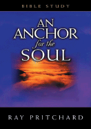 An Anchor for the Soul Study Guide