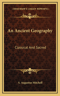 An Ancient Geography: Classical and Sacred