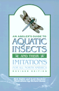 An Angler's Guide to Aquatic Insects and Their Imitations
