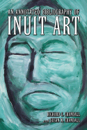 An Annotated Bibliography of Inuit Art