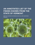 An Annotated List of the Fishes Known from the State of Vermont