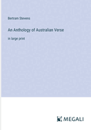 An Anthology of Australian Verse: in large print