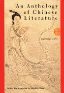 An Anthology of Chinese Literature: Beginnings to 1911