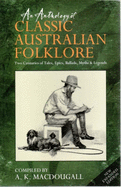 An Anthology of Classic Australian Folklore