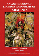 An Anthology of Legends and Poems of Armenia