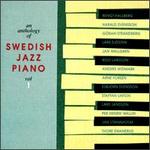 An Anthology of Swedish Jazz Piano, Vol. 1