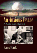 An Anxious Peace, Volume 162: A Cold War Memoir