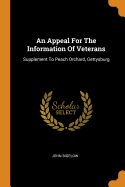 An Appeal For The Information Of Veterans: Supplement To Peach Orchard, Gettysburg