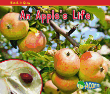 An Apples Life (Watch it Grow)