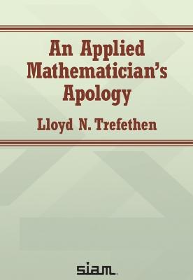 An Applied Mathematician's Apology - N.Trefethen, Lloyd