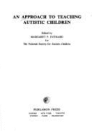 An Approach to Teaching Autistic Children - Everard, Margaret P