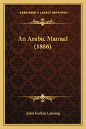 An Arabic Manual (1886)