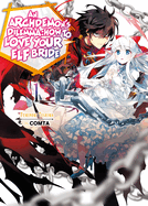 An Archdemon's Dilemma: How to Love Your Elf Bride: Volume 1 (Light Novel): Volume 1