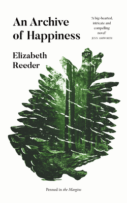 An Archive of Happiness - Reeder, Elizabeth