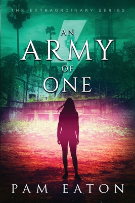 An Army of One - Eaton, Pam