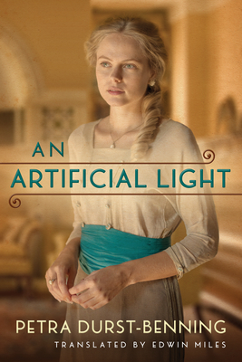An Artificial Light - Durst-Benning, Petra, and Miles, Edwin (Translated by)