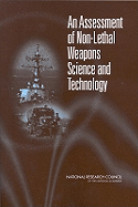 An Assessment of Non-Lethal Weapons Science and Technology