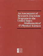 An Assessment of Research-Doctorate Programs in the United States: Mathematical and Physical Sciences - Social Science Research Council, and National Research Council, and American Council on Education