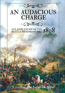 An audacious charge: A classic study of the Battle of Somosierra (1808)