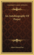 An Autobiography of Prayer