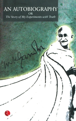 An Autobiography - Gandhi, M.K.
