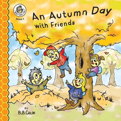 An Autumn Day with Friends - Color, B B