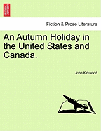 An Autumn Holiday in the United States and Canada