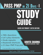 An Easy Guide to Pmp: Pass Pmp in 21 Days Series - Step 1