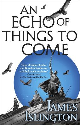 An Echo of Things to Come: Book Two of the Licanius trilogy - Islington, James
