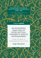 An Economic Analysis of Intellectual Property Rights Infringement: Field Studies in Developing Countries