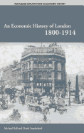 An Economic History of London 1800-1914