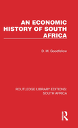 An Economic History of South Africa