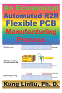 An Economical Automated R2R Flexible PCB Manufacturing Process: Inkjet printing nano-silver ink for mass production R2R Flexible PCB