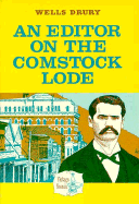 An Editor on the Comstock Lode - Drury, Wells, and Davenport, Robert R (Designer)