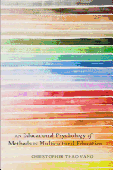 An Educational Psychology of Methods in Multicultural Education