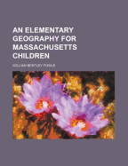 An Elementary Geography for Massachusetts Children