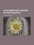 An Elementary History of Our Country