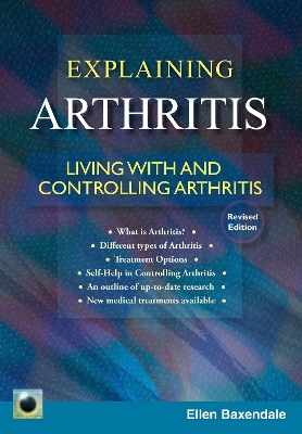 An Emerald Guide to Explaining Arthritis: Living with and controlling Arthritis - Baxendale, Ellen