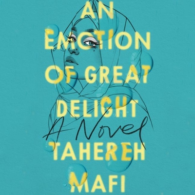 An Emotion of Great Delight Lib/E - Mafi, Tahereh, and Joffrey, Lanna (Read by)