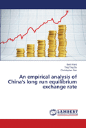 An empirical analysis of China's long run equilibrium exchange rate