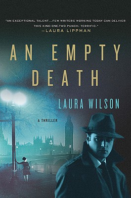 An Empty Death: A Thriller - Wilson, Laura, Ms.