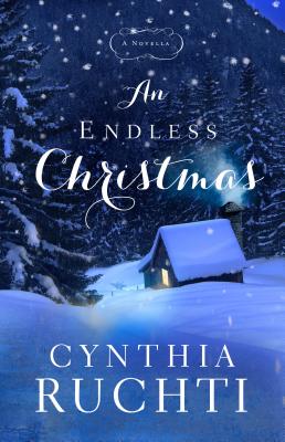 An Endless Christmas: A Novella - Ruchti, Cynthia