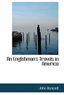 An Englishman's Travels in America