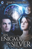 An Enigma in Silver: A gaslamp fantasy novel