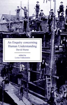 An Enquiry concerning Human Understanding - Hume, David, and Falkenstein, Lorne (Editor)