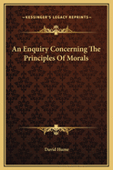 An Enquiry Concerning The Principles Of Morals