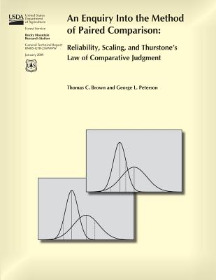 An Enquiry Into the Method of Paired Comparison: Reliability, Scaling, and Thurstone's Law of Comparative Judgment - Peterson, George L, and Brown, Thomas C