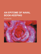 An Epitome of Naval Book-Keeping